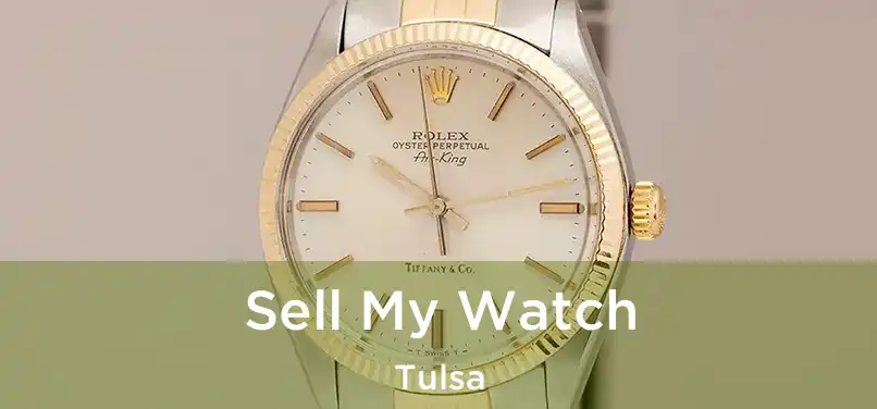 Sell My Watch Tulsa