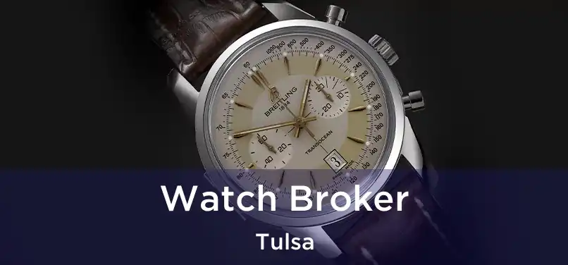  Watch Broker Tulsa